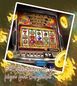 Best online casino real money slots Bangladesh
