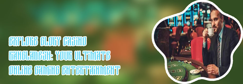 Online live casino in bangladesh