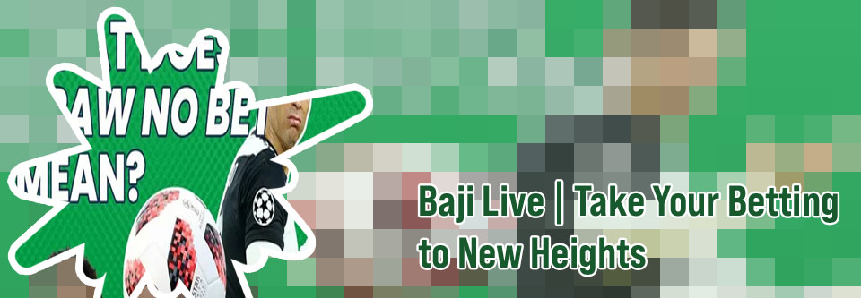 What is draw no bet in baji bet